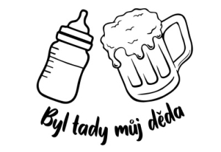 Obrázek pro potisk č.64 malované Byl tady můj děda
